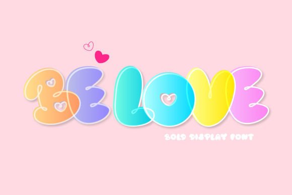 Be Love Display Font for Playful Editorial Design