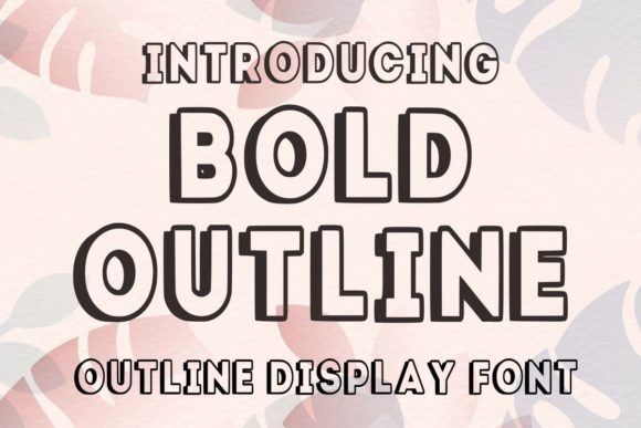Bold Outline Font: A Friendly, Confident Display Typeface