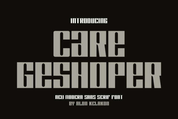 Care Geshoper: A Cool Modern Display Font for Makers