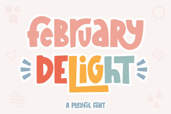 February Delight Font for Playful, Memorable Branding