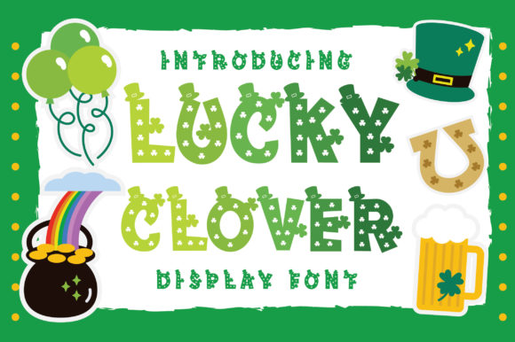 Lucky Clover: A Saint Patrick’s Day Display Font for Editorial Design