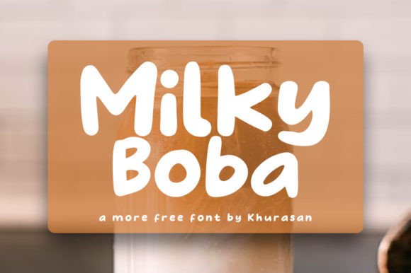 Milky Boba Font for Modern Digital Branding