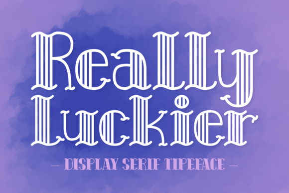 Really Luckier: A Charming Serif Display Font for Thoughtful Branding