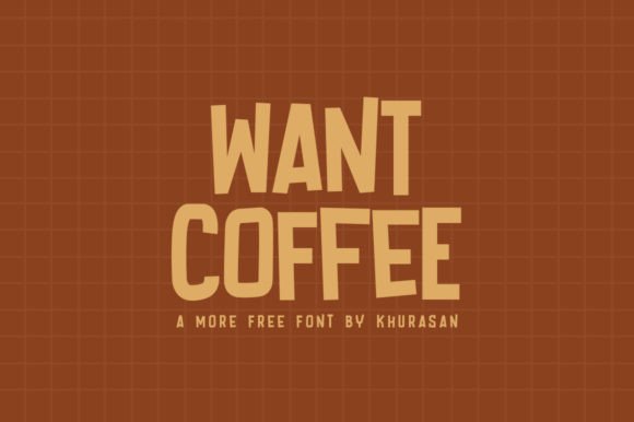 Want Coffee Font: A Modern Display Typeface for Campaign Design