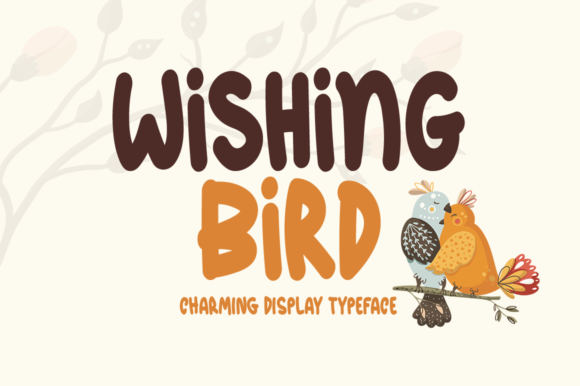 Wishing Bird: A Fresh, Expressive Display Font for Modern Designers
